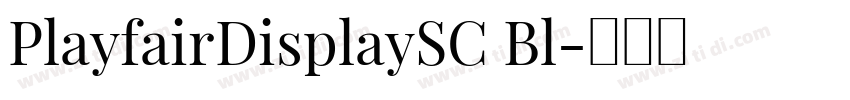 PlayfairDisplaySC Bl字体转换